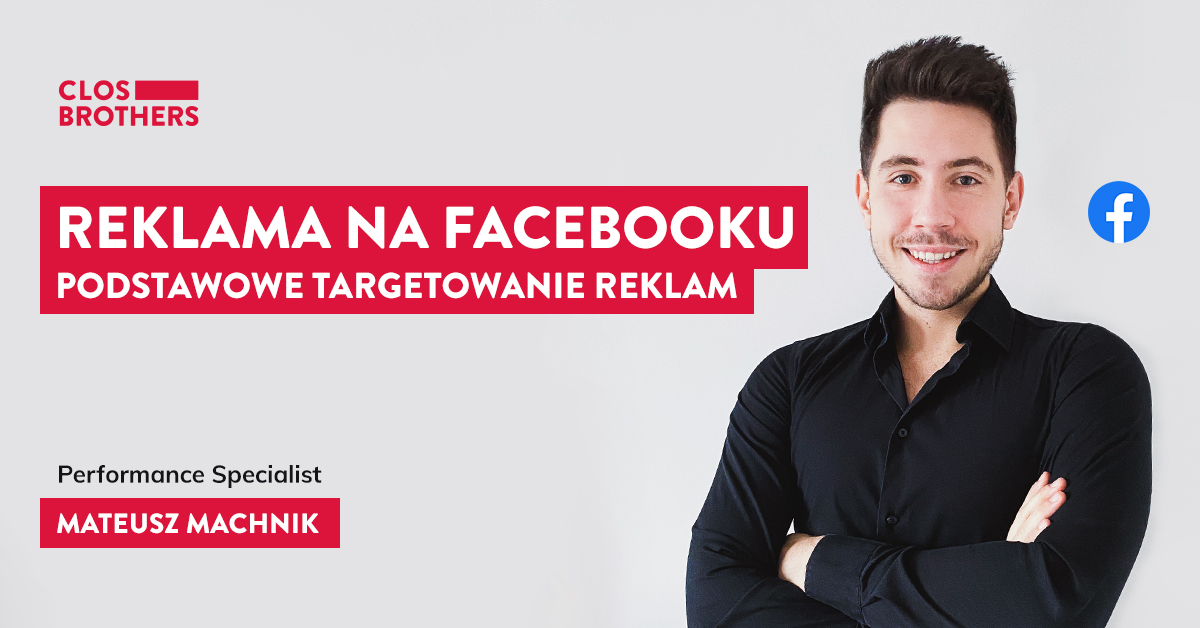 Reklama na Facebooku – podstawowe targetowanie reklam