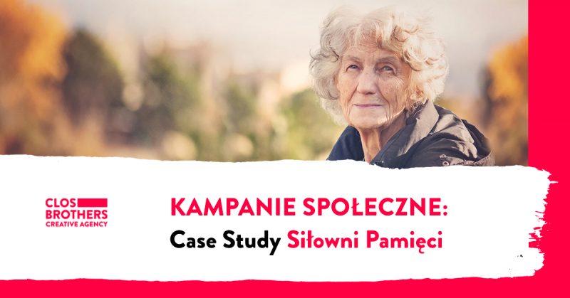 Promowanie kampanii społecznych fundacji – case study 'Siłownia Pamięci’