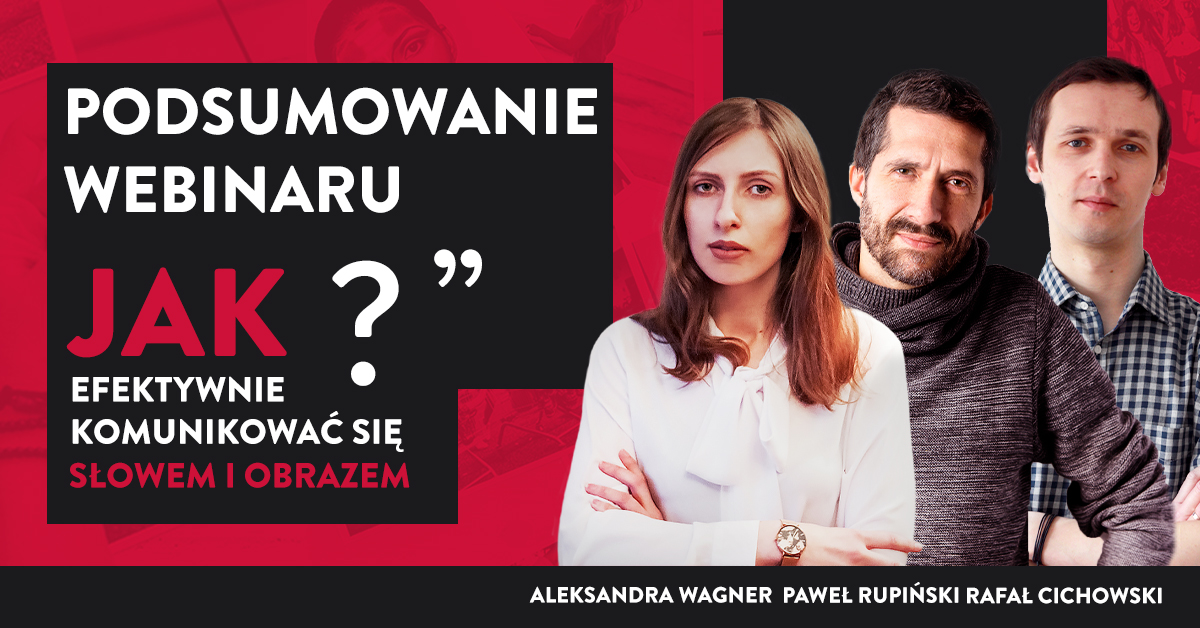 Jak komunikować efektywnie słowem i obrazem